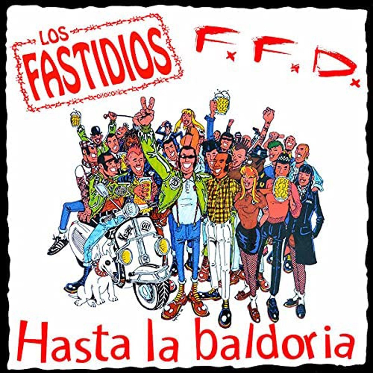 Los Fastidios & FFD - Hasta La Baldoria (Red Vinyl)
