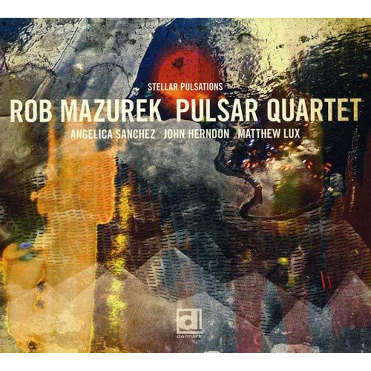Rob Mazurek - Stellar Pulsation