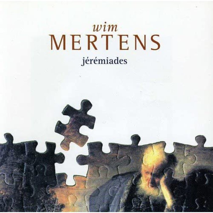 Wim Mertens - Jeremiades