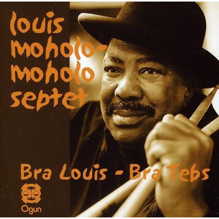 Louis Moholo-Moholo Septet & Louis Moholo-Moholo Octet - Bra Louis - Bra Tebs + Spirits Rejoice!