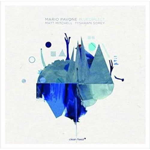 Mario Pavone - Blue Dialect