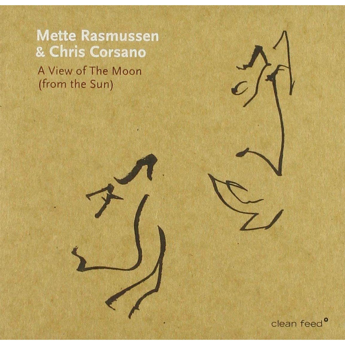 Mette Rasmussen & Chris Corsano - A View Of The Moon (From The Sun)