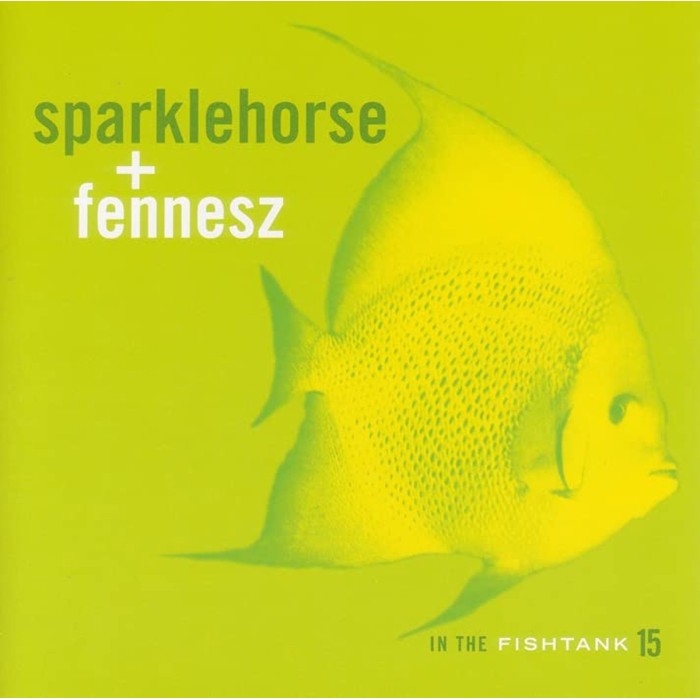 Sparklehorse + Fennesz - In The Fishtank