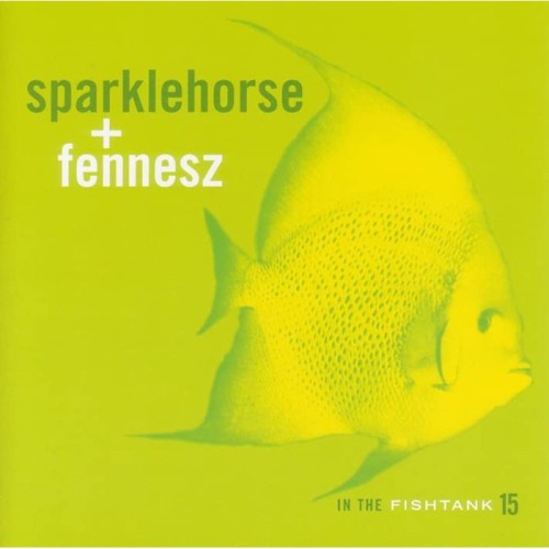 Sparklehorse + Fennesz - In The Fishtank