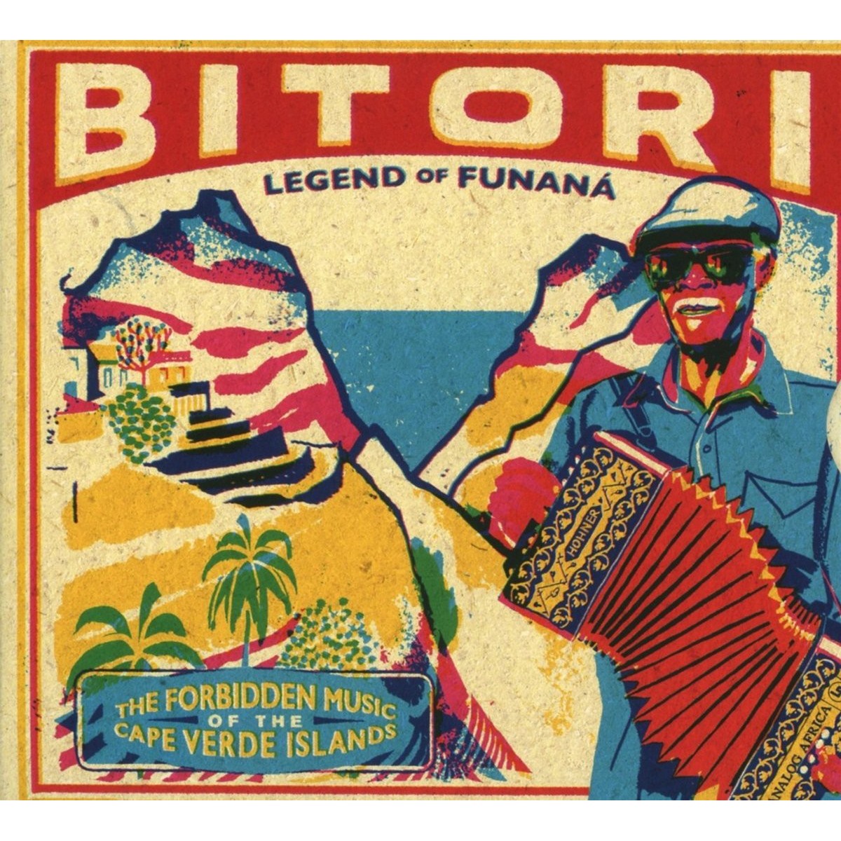 Various Artists - Legend Of Funaná - The Forbidden Music Of The Cape Verde Islands