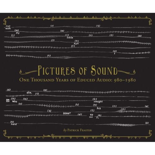 Various Artists - Pictures Of Sound: One Thousand Years Of Educed Audio: 980-1980