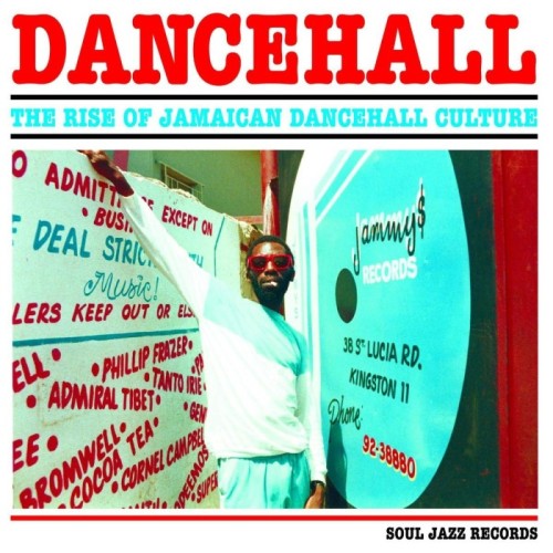 Various Artists - Dancehall (The Rise Of Jamaican Dancehall Culture) 2017 Edition