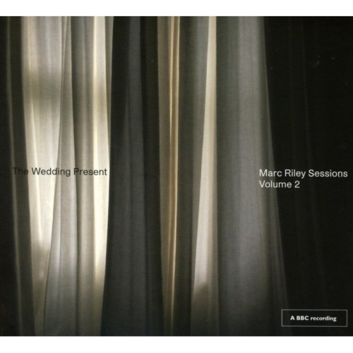 Wedding Present - Marc Riley Sessions Vol. 2