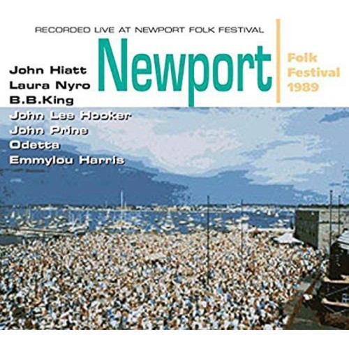 John Hiatt & Laura Nyro & B.B. King - Newport Folk Festival 1989