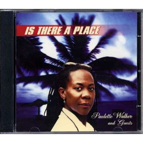 Paulette Walker - Is There A Place