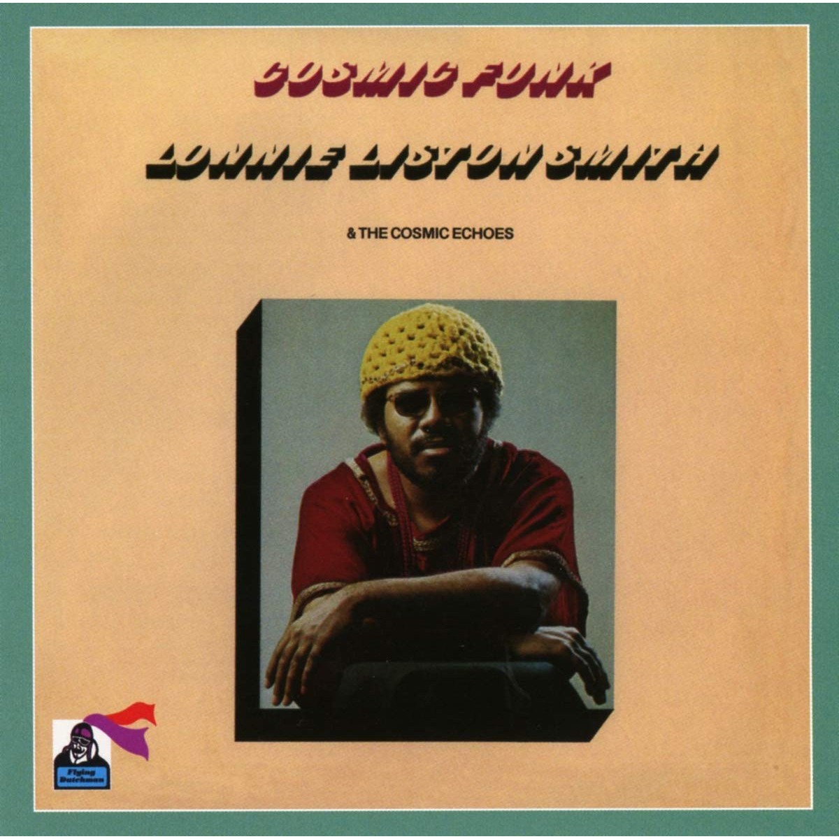 Lonnie Liston Smith & The Cosmic Echoes - Cosmic Funk