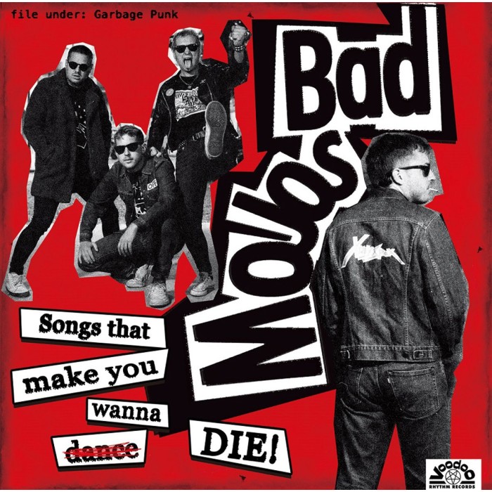Bad Mojos - Songs That Make You Wanna Die