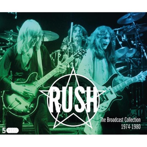 Rush - Broadcast Collection 1974-1980