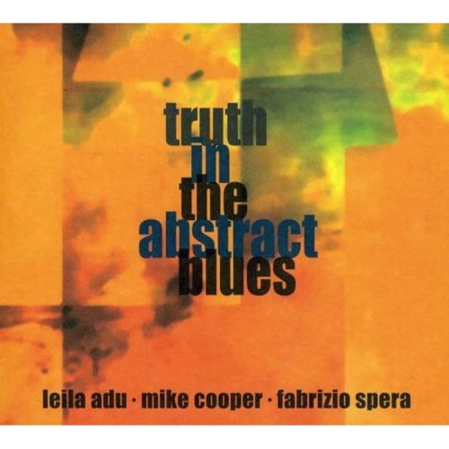 Truth In The Abstract Blues - Truth In The Abstract Blues