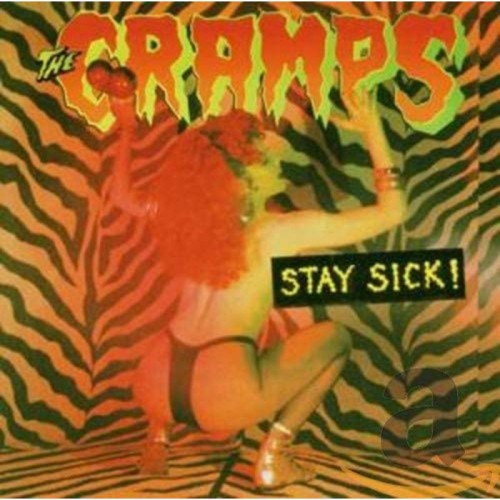 Cramps - Stay Sick!
