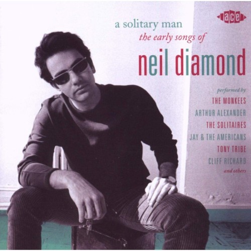 Various Artists - A Solitary Man: The Early Songs Of Neil Diamond