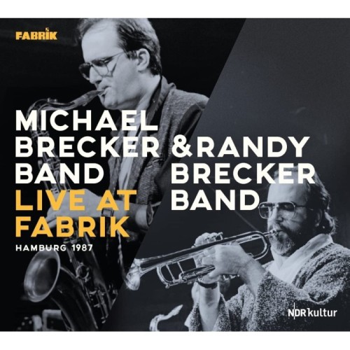 Michael Brecker Band - Live At Fabrik Hamburg 1987