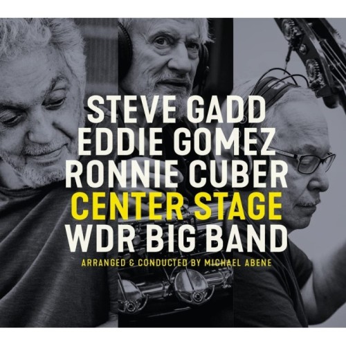 Steve Gadd & Eddie Gomez & Ronnie Cuber - Center Stage