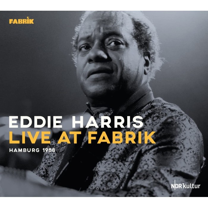 Eddie Harris Quartet - Live At Fabrik Hamburg 1988