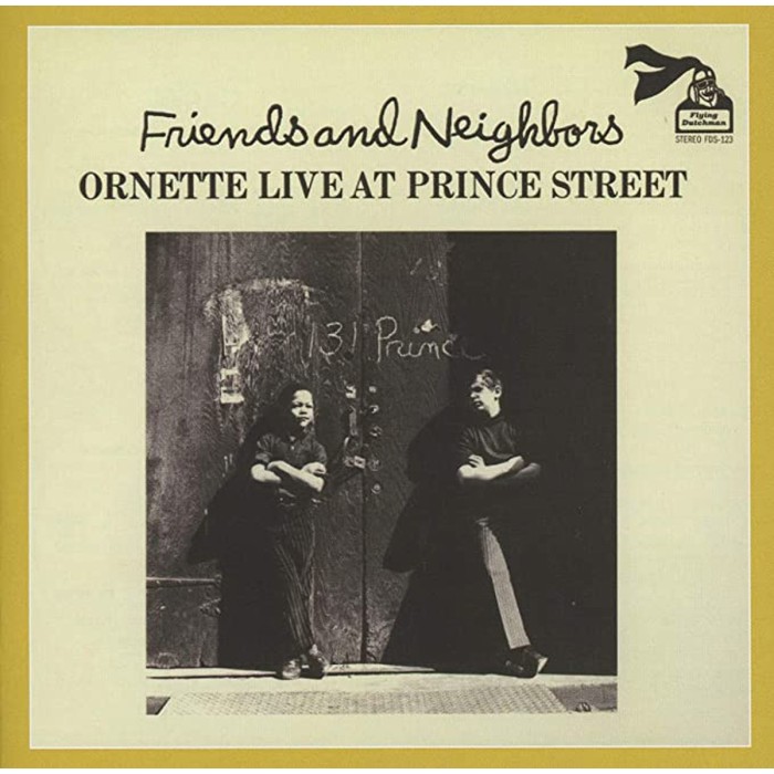 Ornette Coleman - Friends And Neighbors - Ornette Live At Prince Street