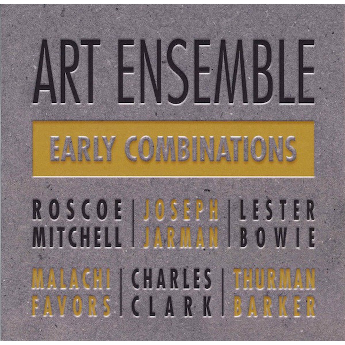 Art Ensemble Of Chicago - Early Combinations