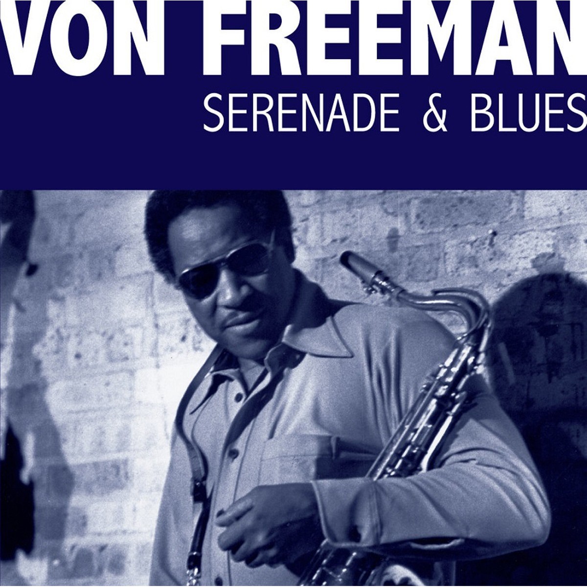 Von Freeman - Serenade & Blues