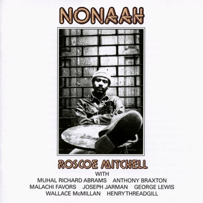 Roscoe Mitchell - Nonaah