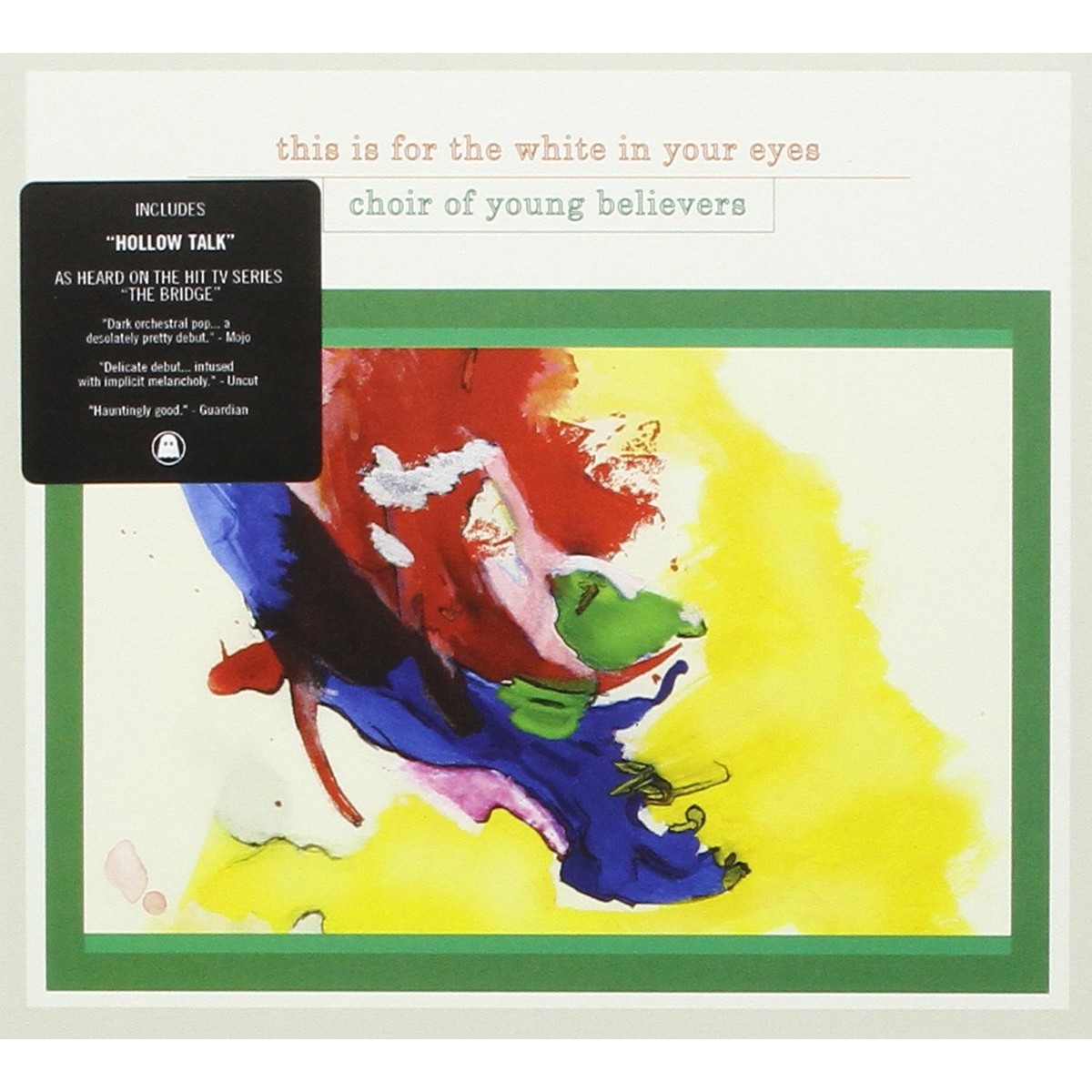 Choir Of Young Believer - This Is For The White In Your Eyes