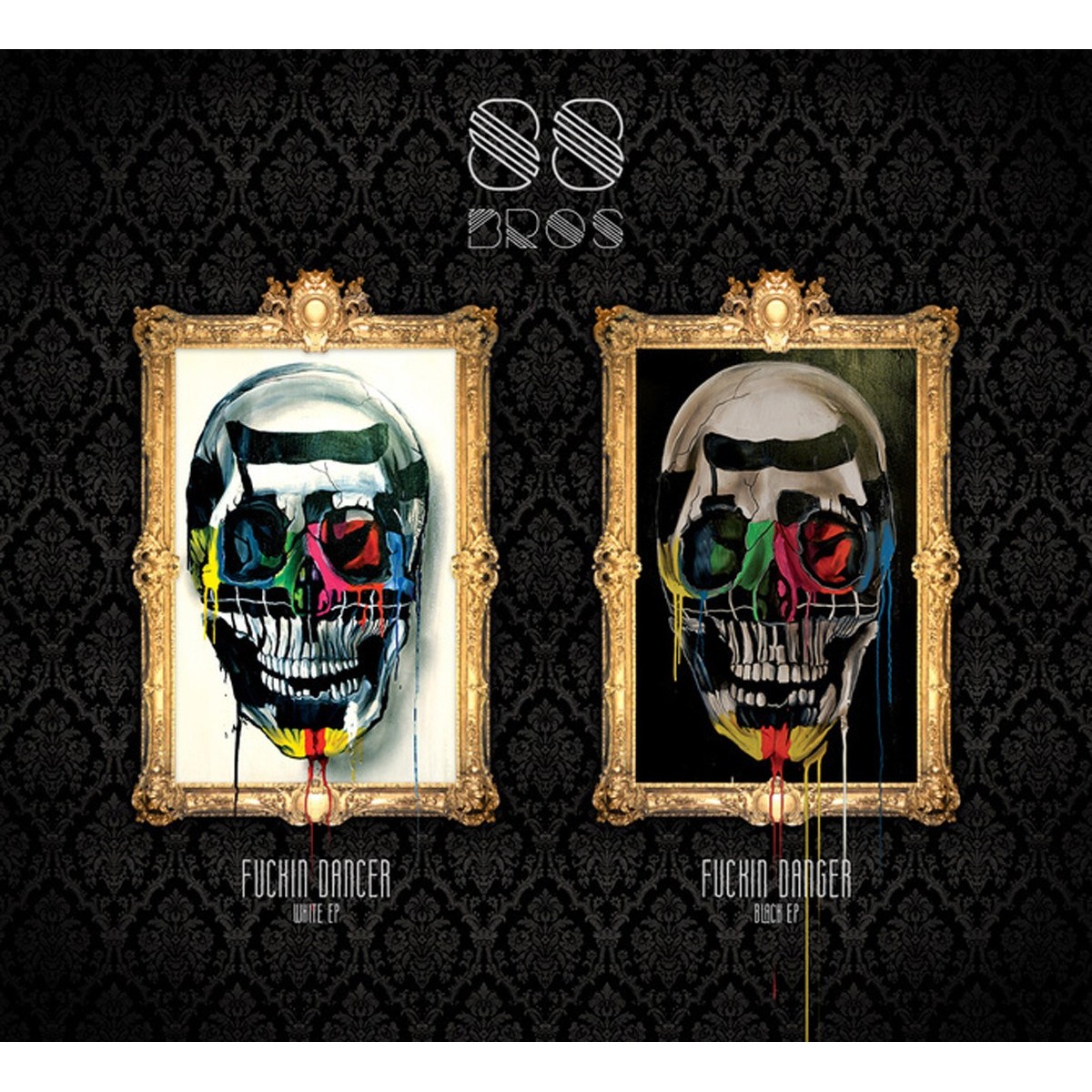 88Bros - Fuckin' Dancer Fuckin' Danger