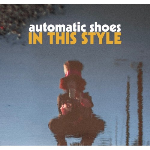 Automatic Shoes - In This Style