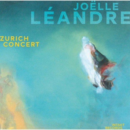 Joëlle Léandre - Zurich Concert