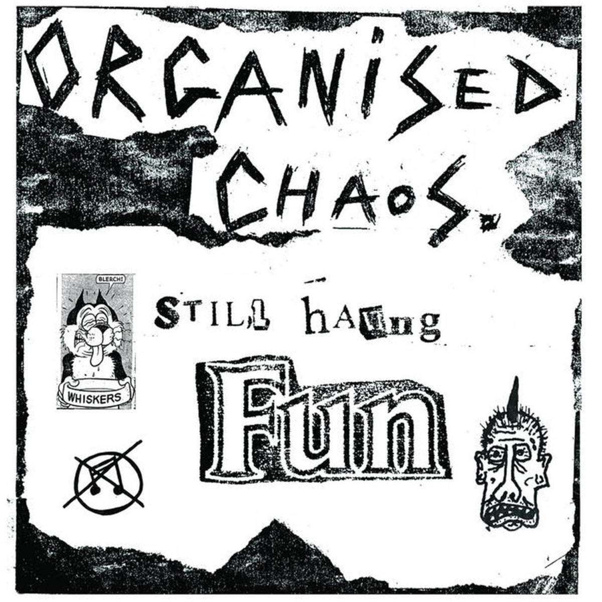 Organized Chaos - Still Having Fun