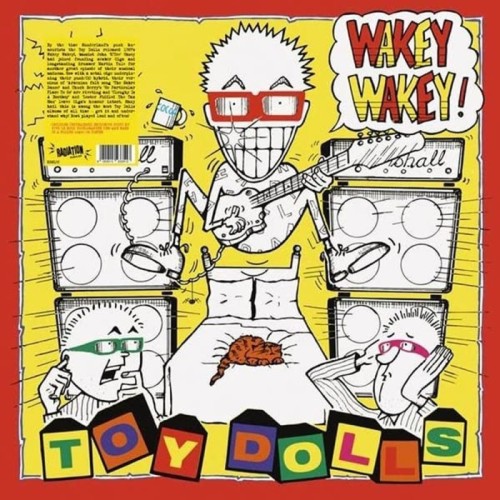 Toy Dolls - Wakey Wakey!