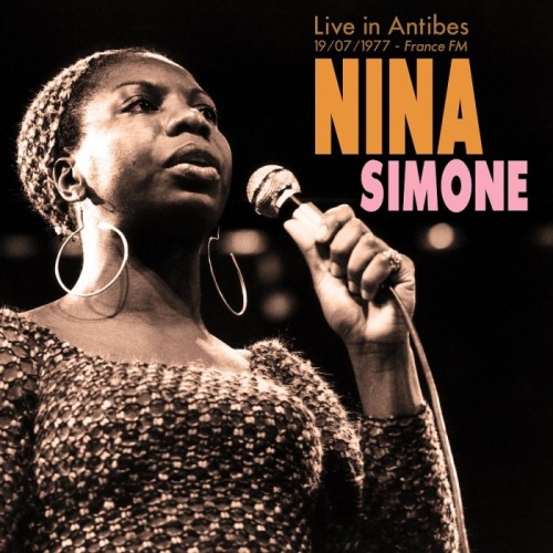 Nina Simone - Nina Simone - Festival De Jazz D'Antibes, Juan-les-Pins, France, July 19 1977, Fm Broadcast