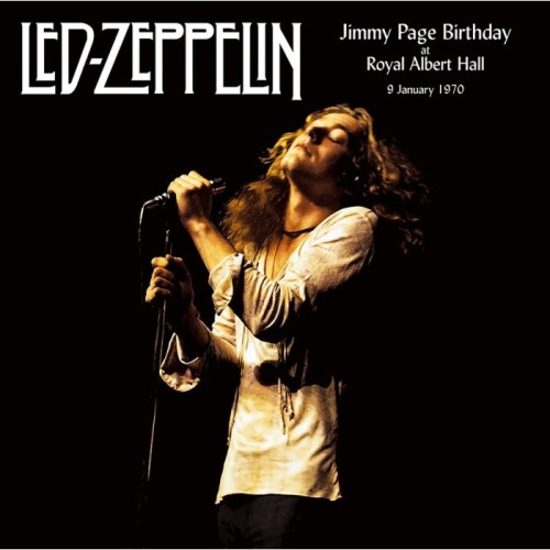 Led Zeppelin - Jimmy Page Birthday At Royal Albert Hall, 9 January 1970