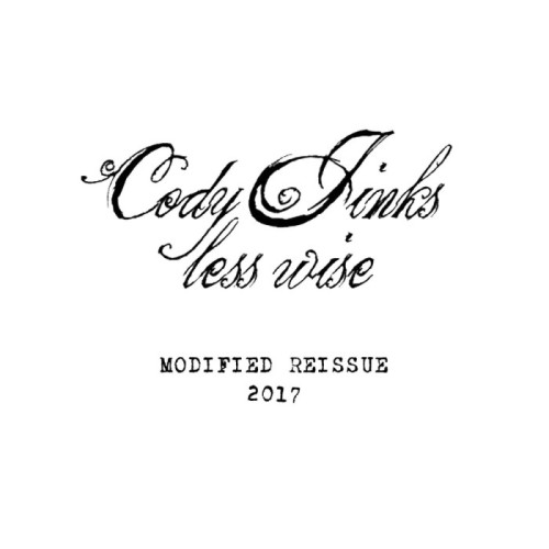 Cody Jinks - Less Wise - Modified Reissue 2017