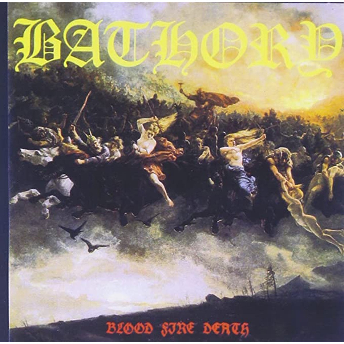 Bathory - Blood Fire Death