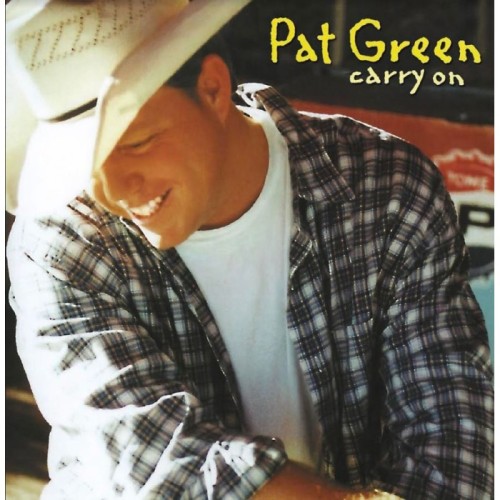 Pat Green - Carry On