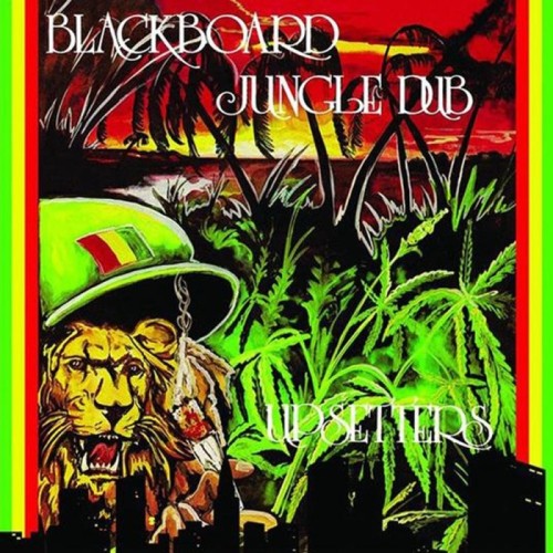 Upsetters - Blackboard Jungle Dub