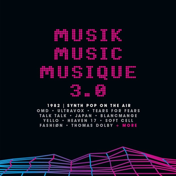 Various Artists - Musik Music Musique 3.0 - 1982 Synth Pop On The Air