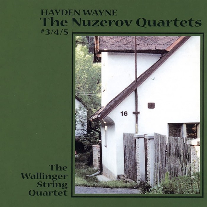 Hayden Wayne & The Wallinger String Quartet - The Nuzerov Quartets n° 3/4/5