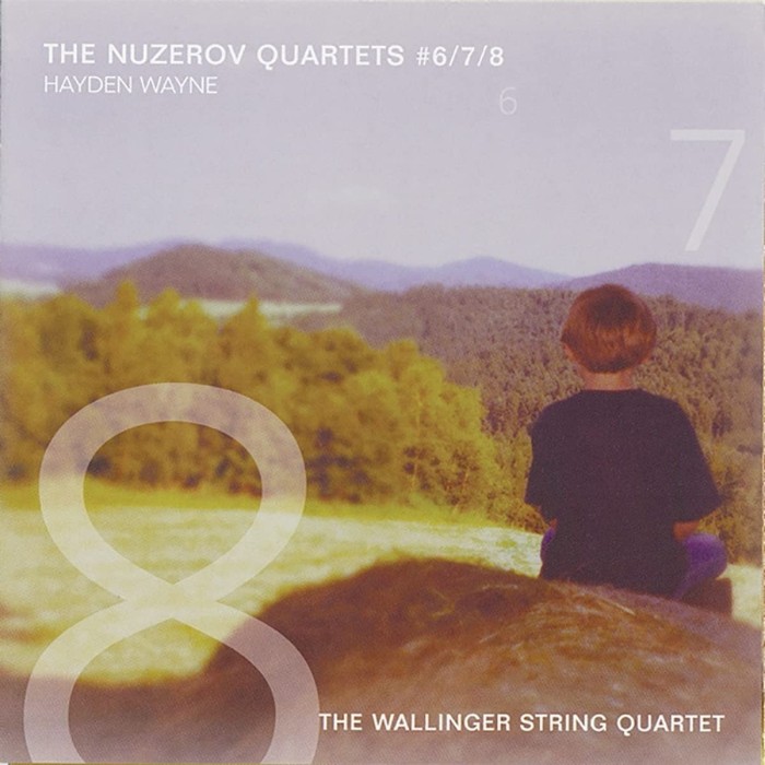 Hayden Wayne & The Wallinger String Quartet - The Nuzerov Quartets n° 6/7/8