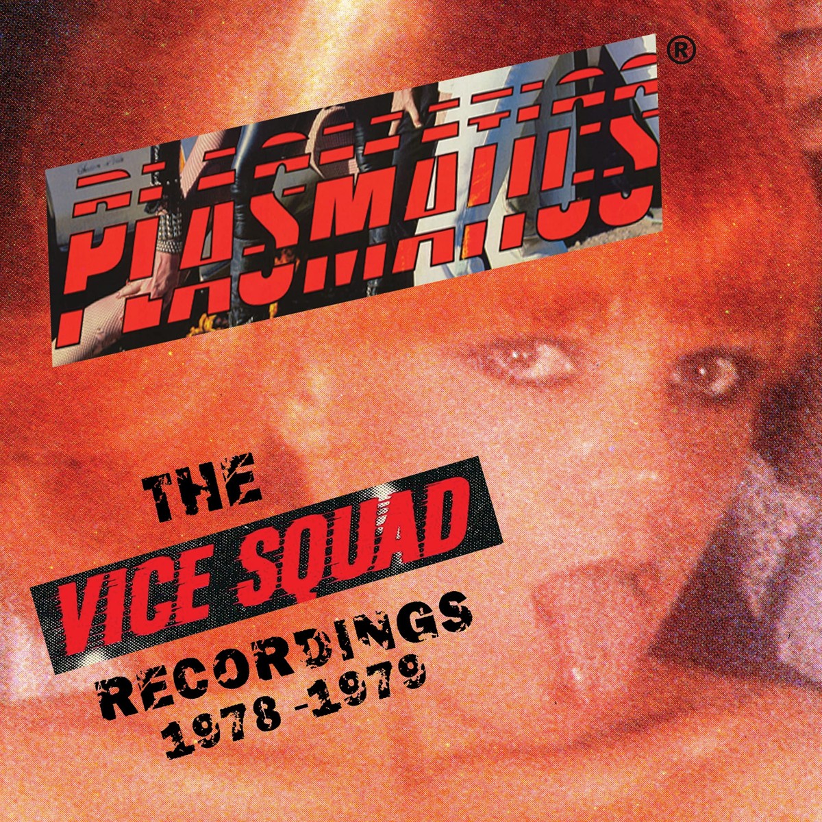 Plasmatics - The Vice Squad Recordings 1978-1979