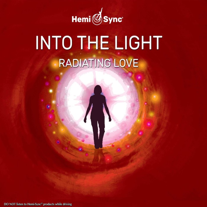 Scott Taylor & Hemi-Sync - Into The Light: Radiating Love