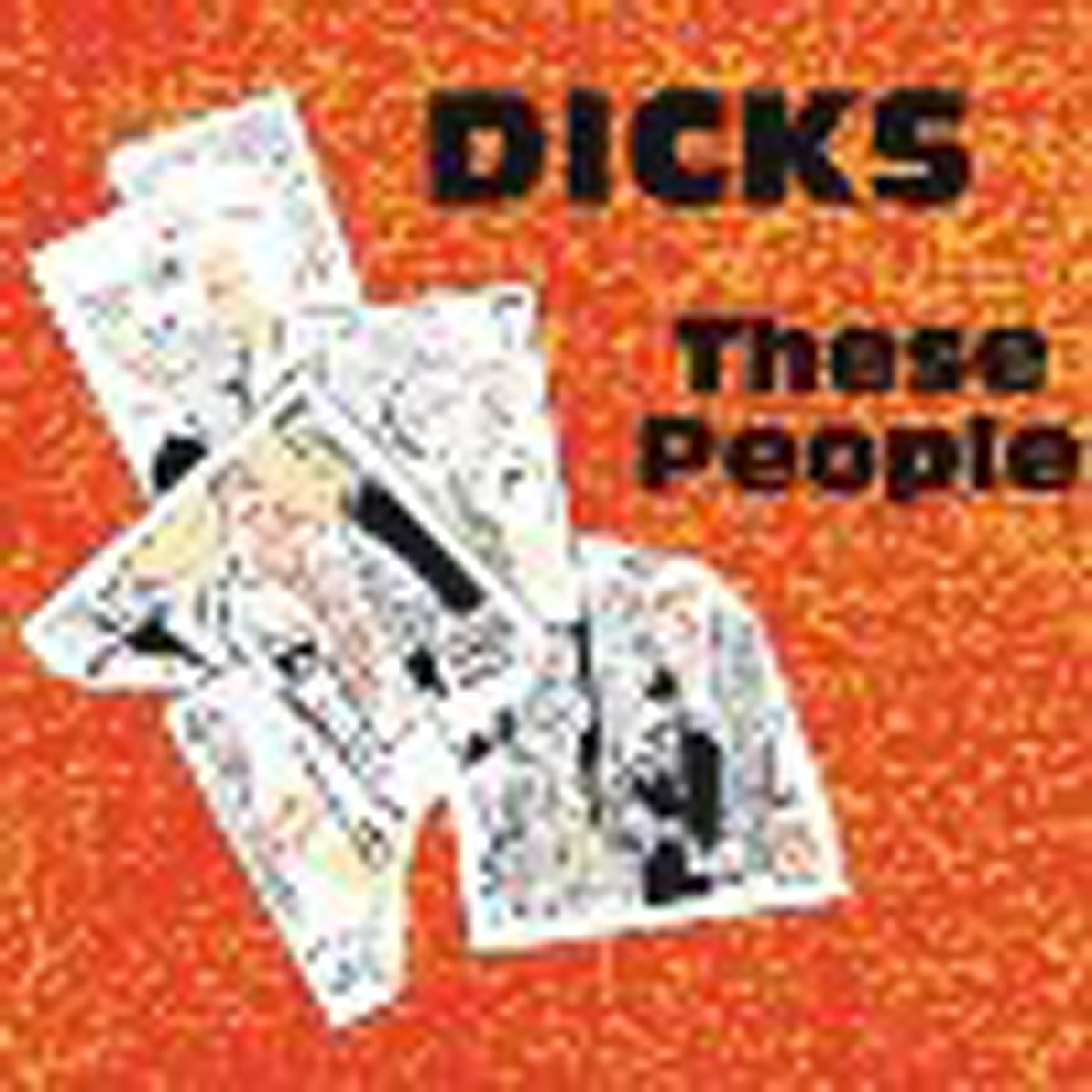 The Dicks - These People