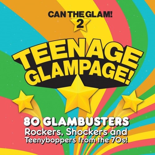 Various Artists - Teenage Glampage! - Can The Glam 2