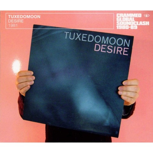 Tuxedomoon - Desire + No Tears (Ep)