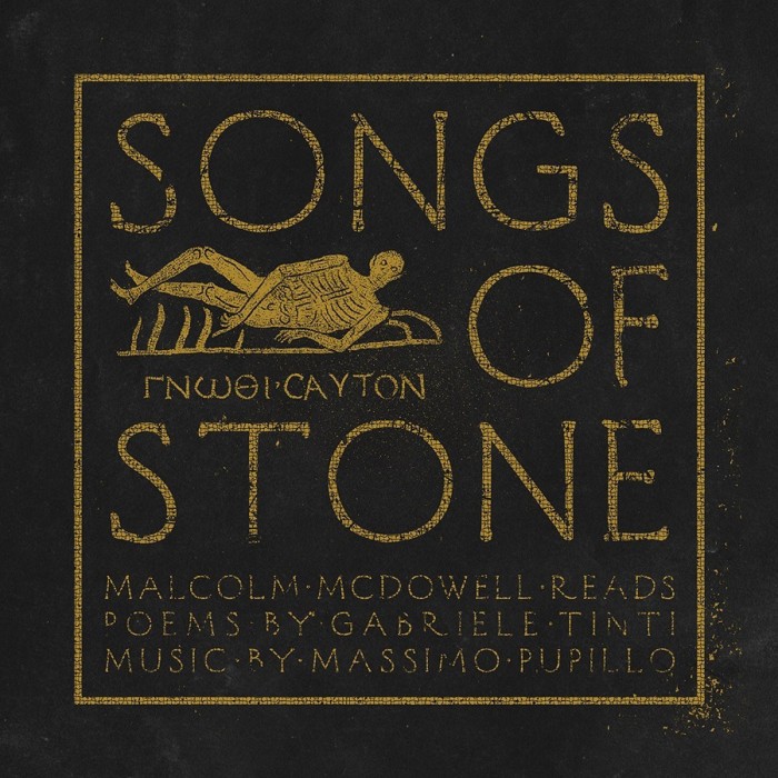 Malcolm McDowell - Gabriele Tinti - Massimo Pupillo - Songs Of Stone