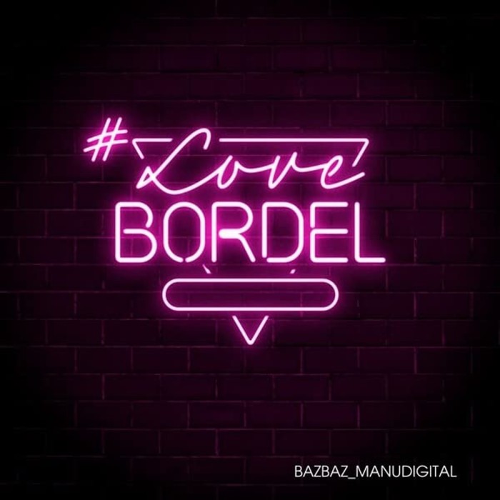 Bazbaz & Manudigital - Lovebordel