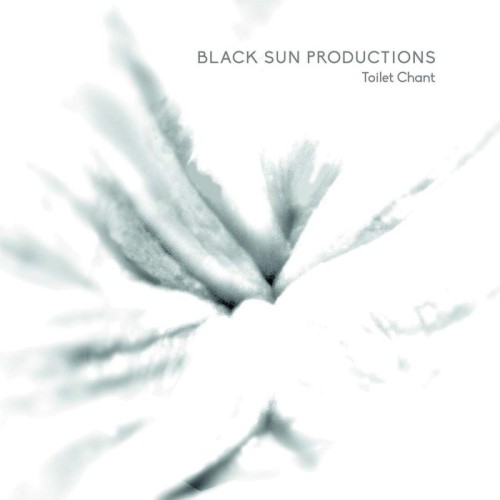 Black Sun Productions - Toilet Chant